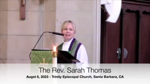 Sermon August 6, 2023: Sarah Thomas