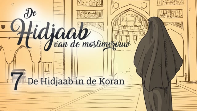 7. De Hidjaab in de Koran