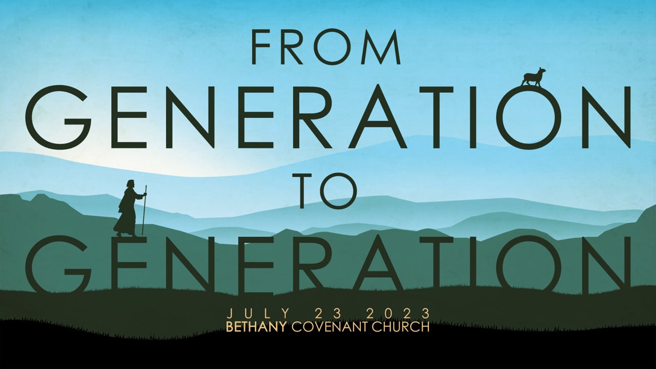 Bethany Covenant Online: July 23, 2023