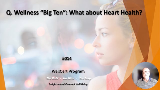 #014 Wellness "Big Ten": What about Heart Health?