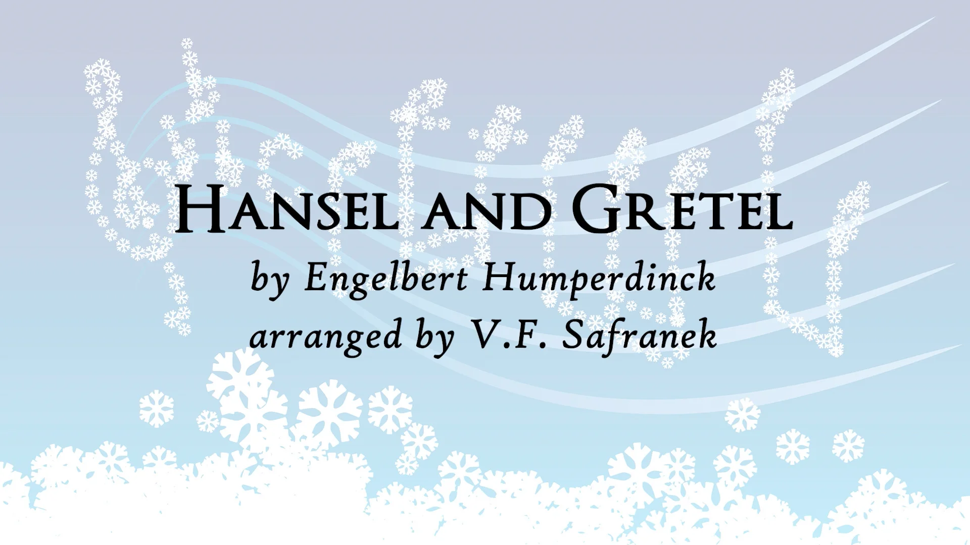 HANSEL AND GRETEL by Engelbert Humperdinck with English