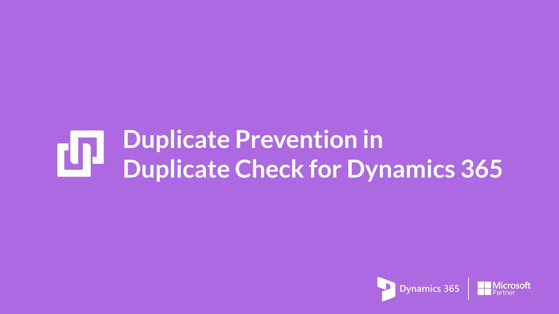 duplicate-prevention-in-duplicate-check-for-dynamics-365-on-vimeo