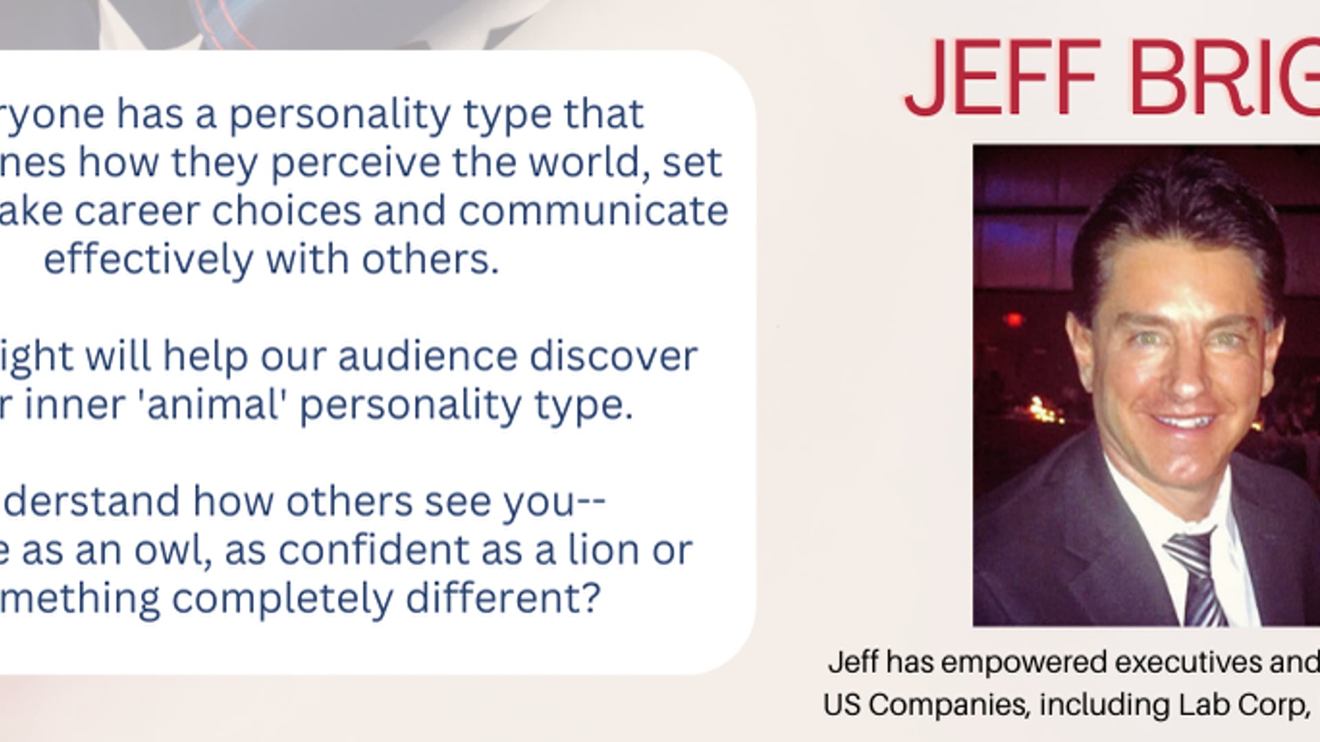 July 31 2023 Discover your inner animal personality type with Executive and Life Coach Jeff Bright