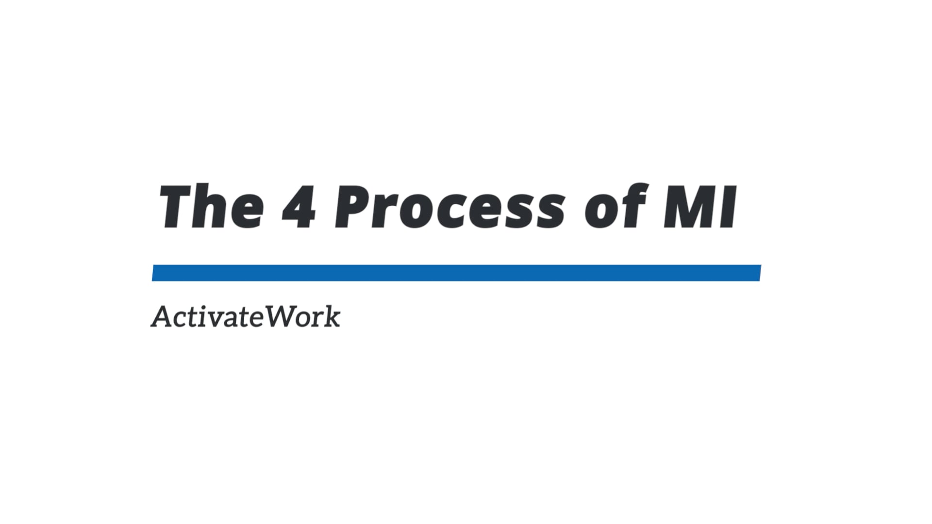 The 4 Processes of MI on Vimeo