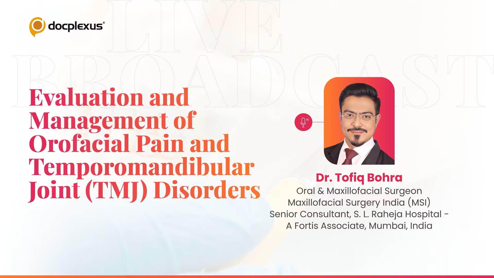 Evaluation and Management of Orofacial Pain and Temporomandibular Joint (TMJ) Disorders