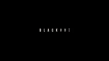 BLACKOUT | Official Teaser Trailer on Vimeo