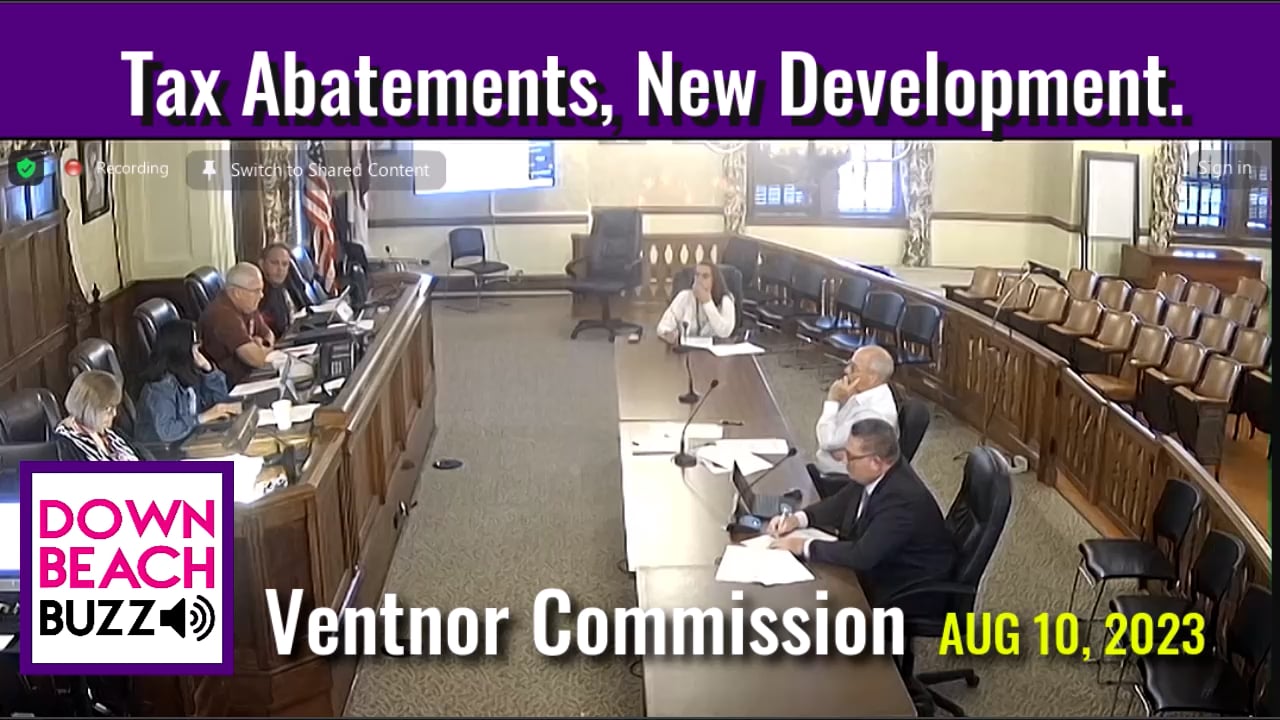 Ventnor Commission 8.10.23 tax abatement on Vimeo