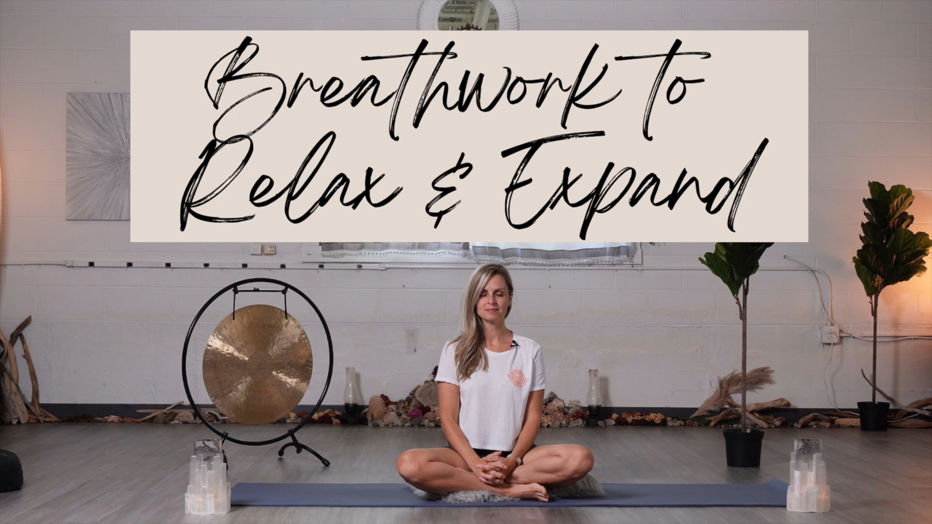 Breathwork To Relax & Expand