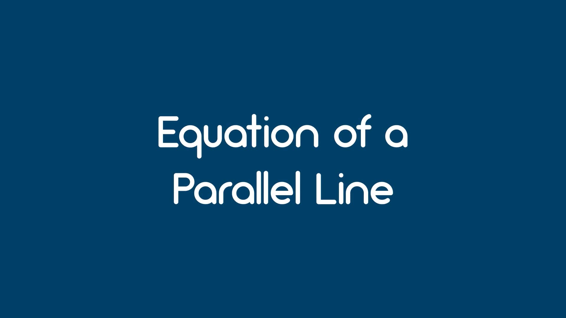 2-equation-of-a-parallel-line-on-vimeo