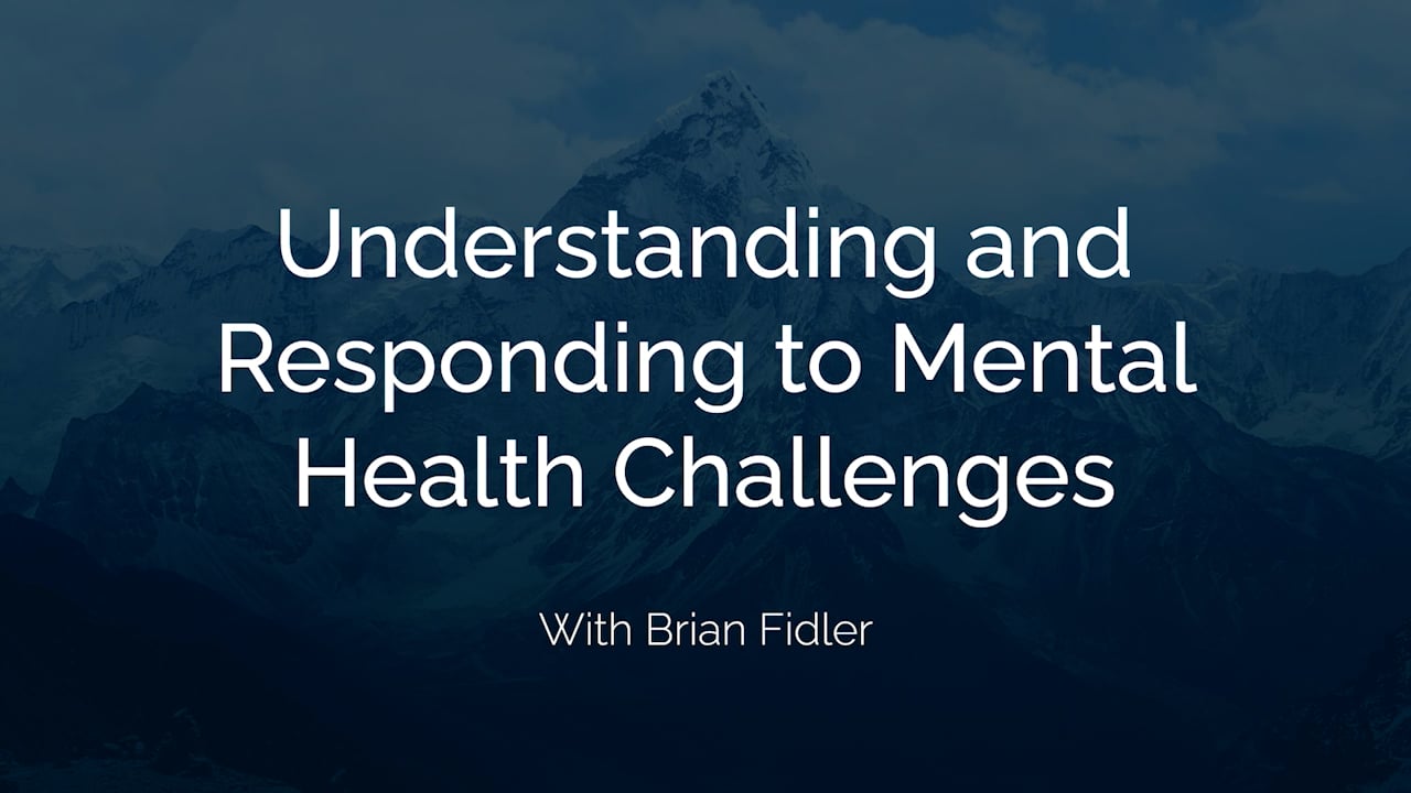 Understanding and Responding to Mental Health Challenges