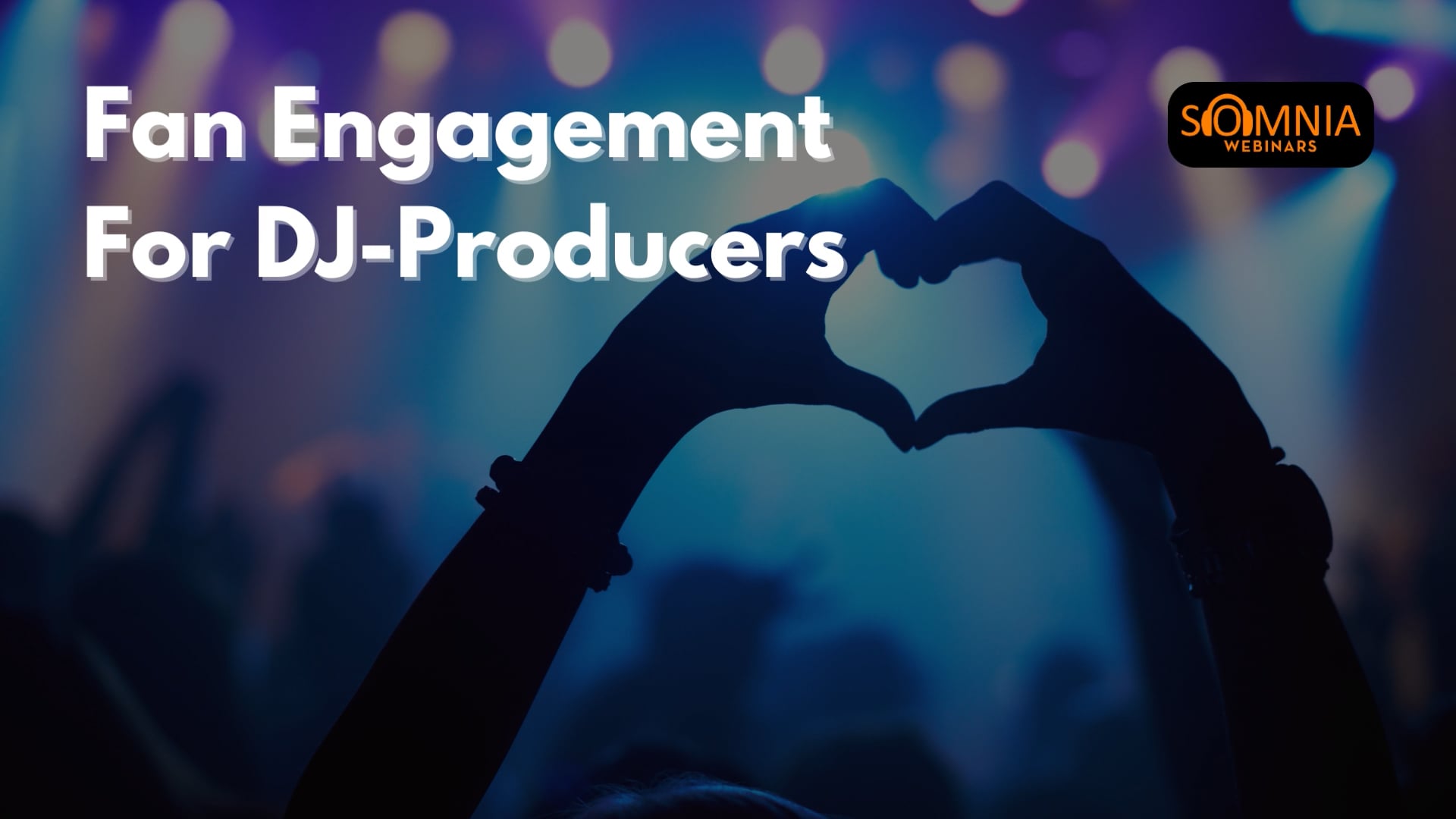 Fan Engagement For DJ-Producers