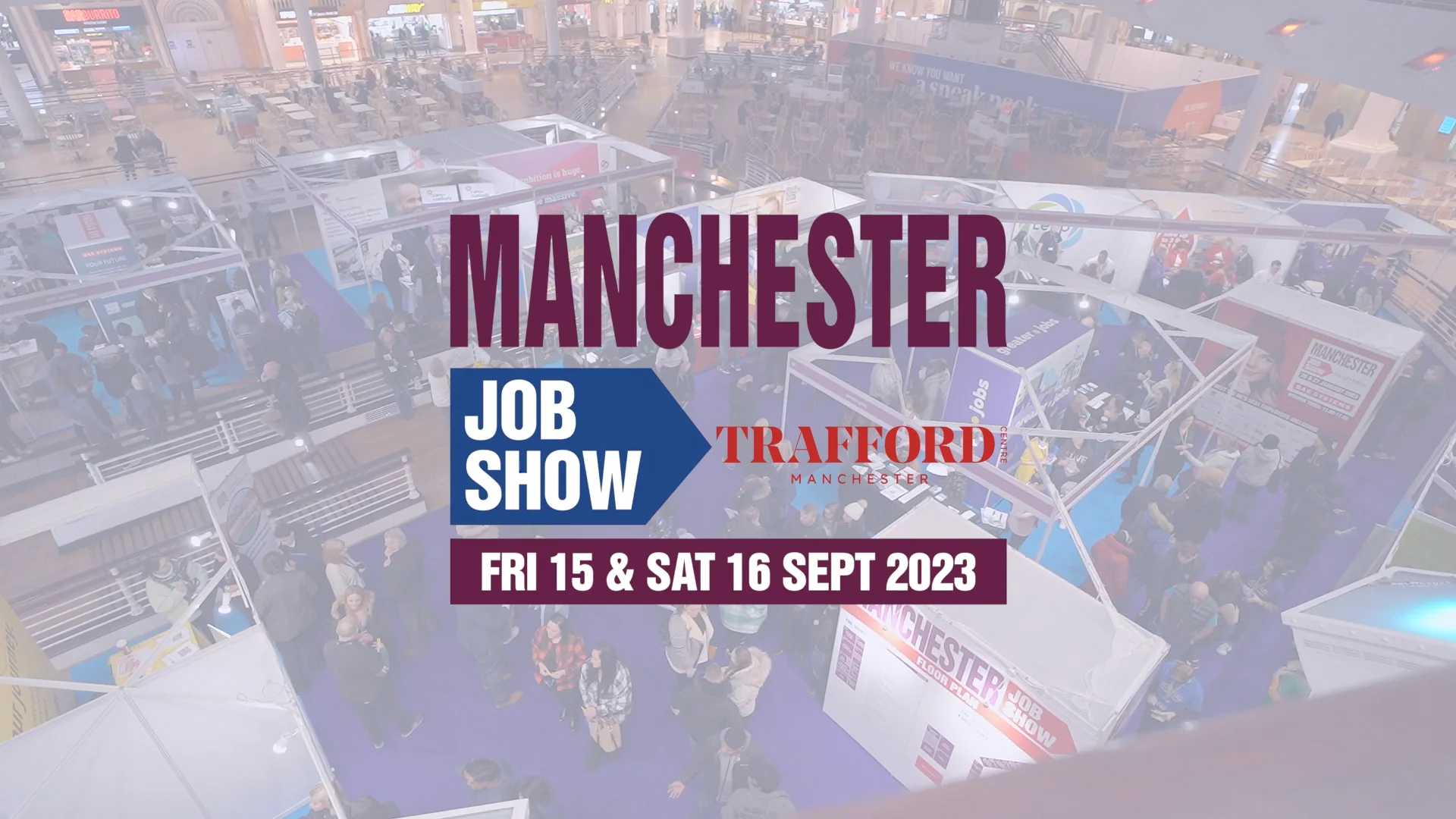 Manchester Job Show The Trafford Centre 15th & 16th September 2023 on Vimeo