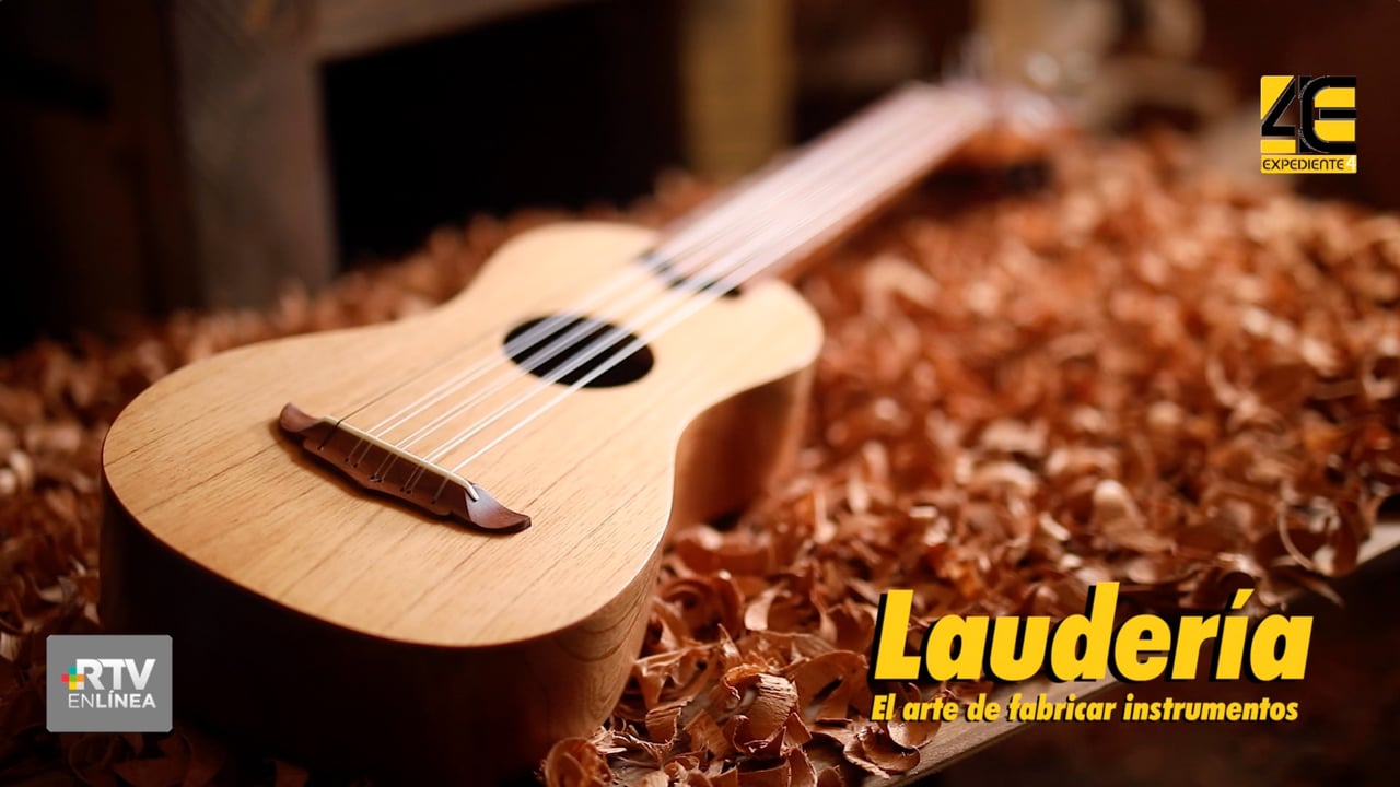 Laudería, el arte de fabricar instrumentos