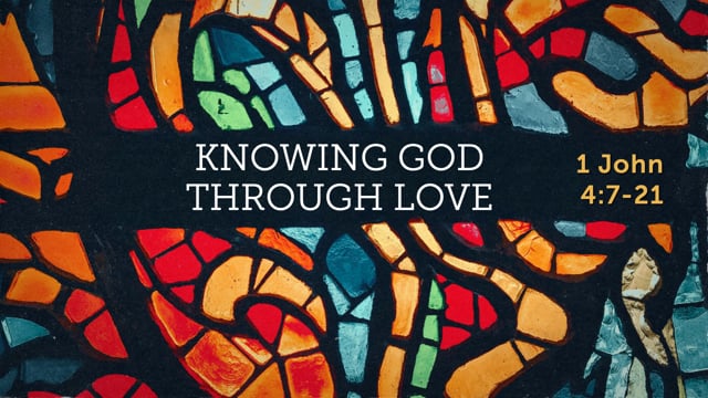 Knowing God Through Love