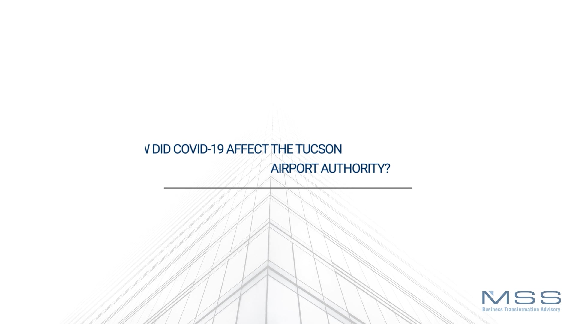 How did COVID-19 affect the Tucson Airport Authority