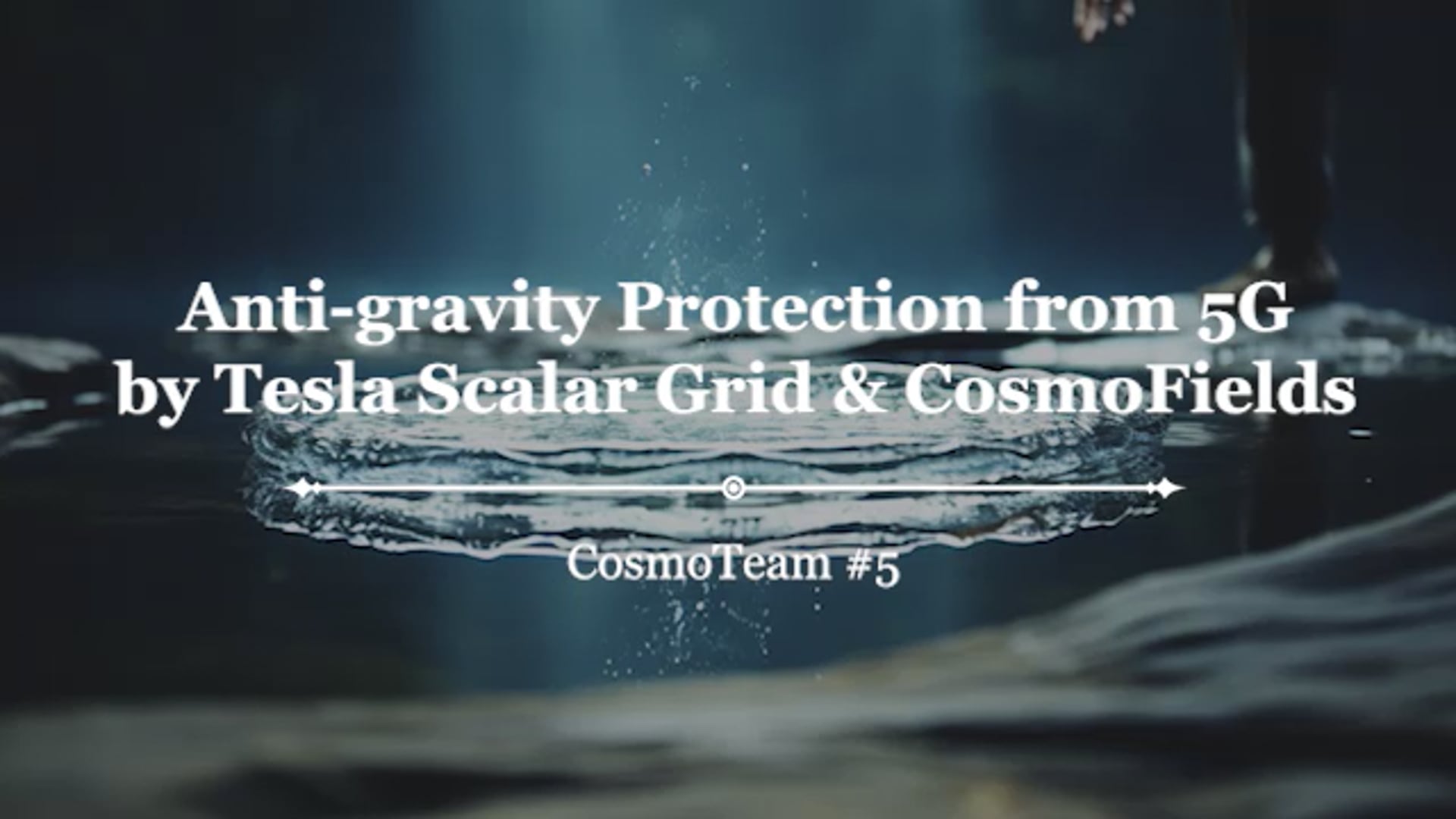 Anti-gravity Protection from 5G by Tesla Scalar Grid & CosmoFields - CosmoTeam # 5