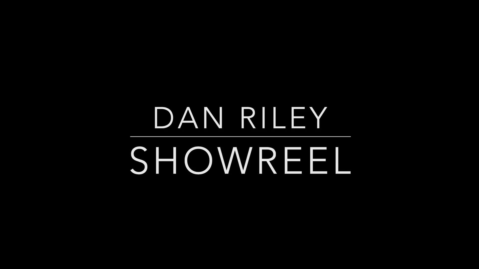 Dan Riley Reel 2024