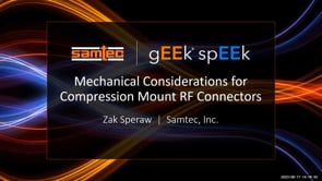 Webinar: Mechanical Considerations for Compression Mount RF Connectors