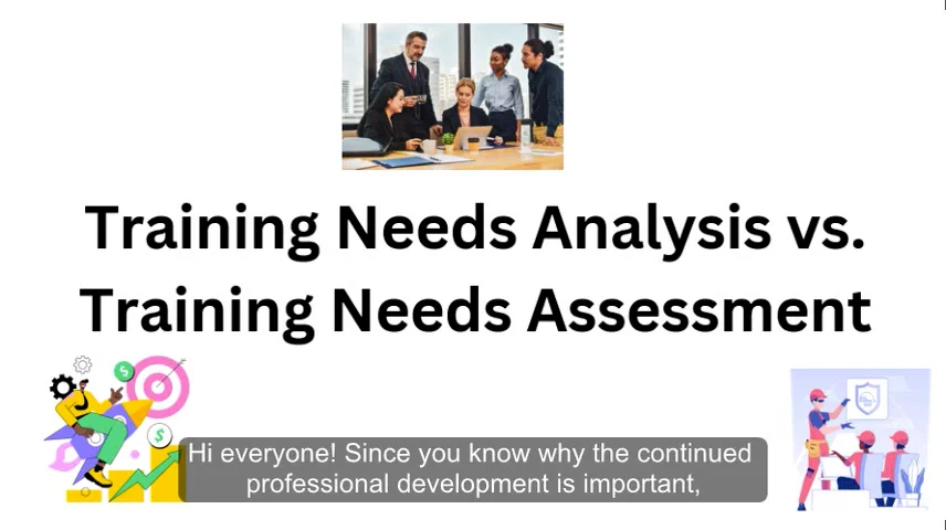 Training Needs Analysis vs. Training Needs Assessment on Vimeo