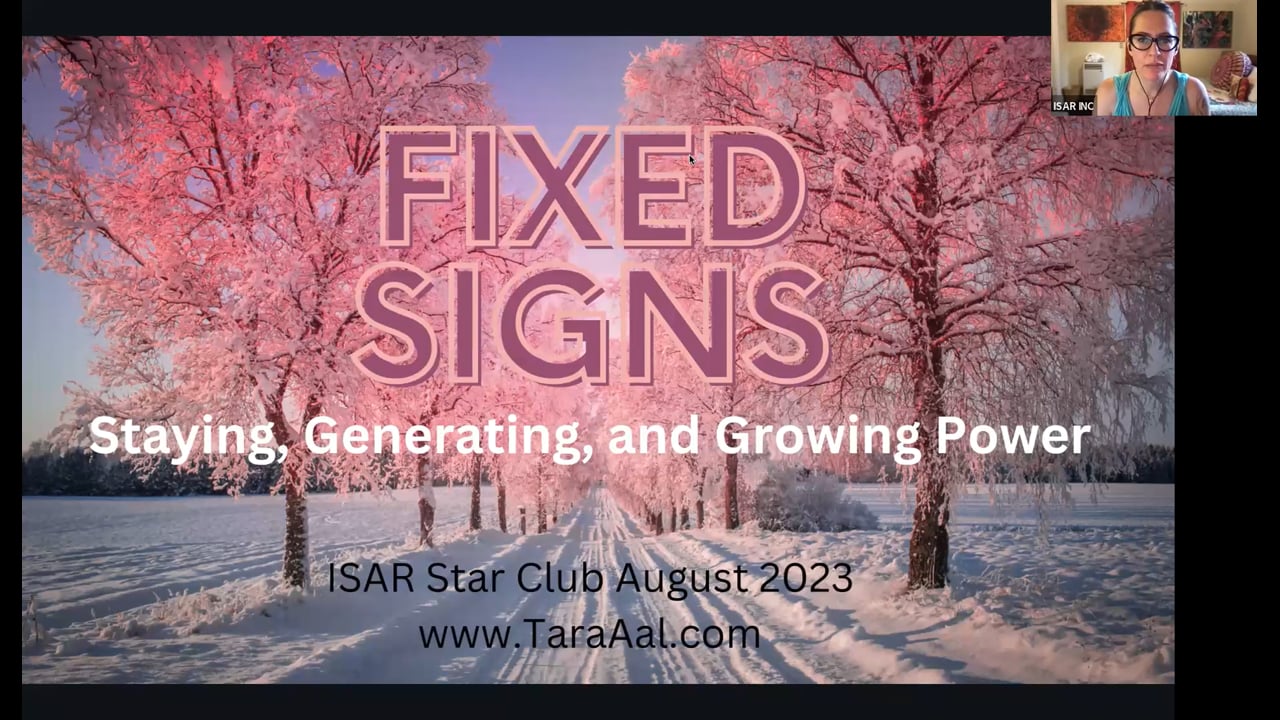 Fixed Signs: Staying, Generating, and Growing Power 2023-08-20 - Tara Aal