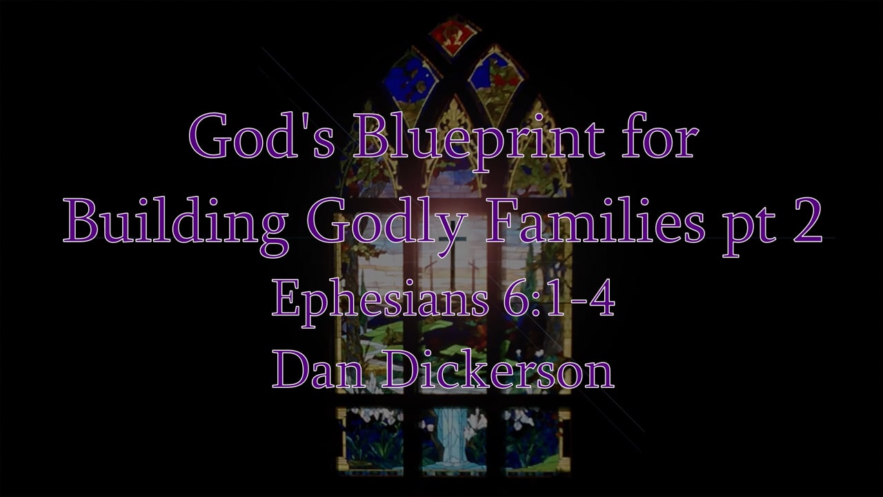 God's Blueprint for Godly Families pt 2