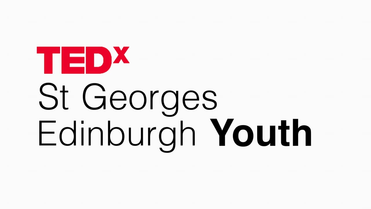TEDxYouth St George's Edinburgh: Documentary - The Voice of Possibility