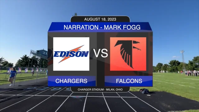 LIVE Edison Chargers Football, Edison High School (Milan, Ohio), August 18  to August 19