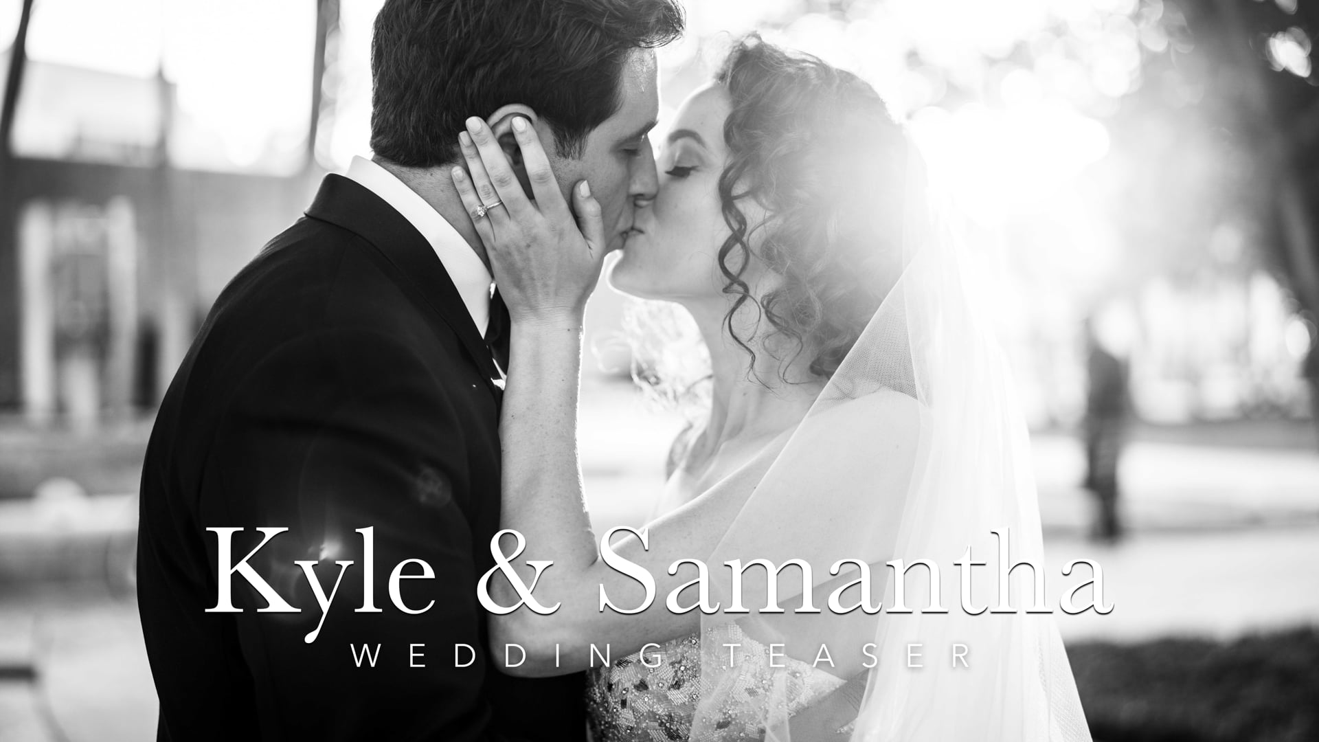 Samantha & Kyle Wedding Teaser
