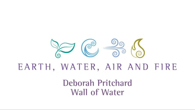 Deborah Pritchard – Wall of Water