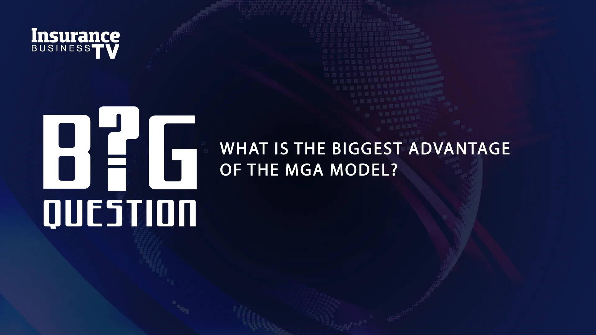 What Is The Biggest Advantage Of The MGA Model?