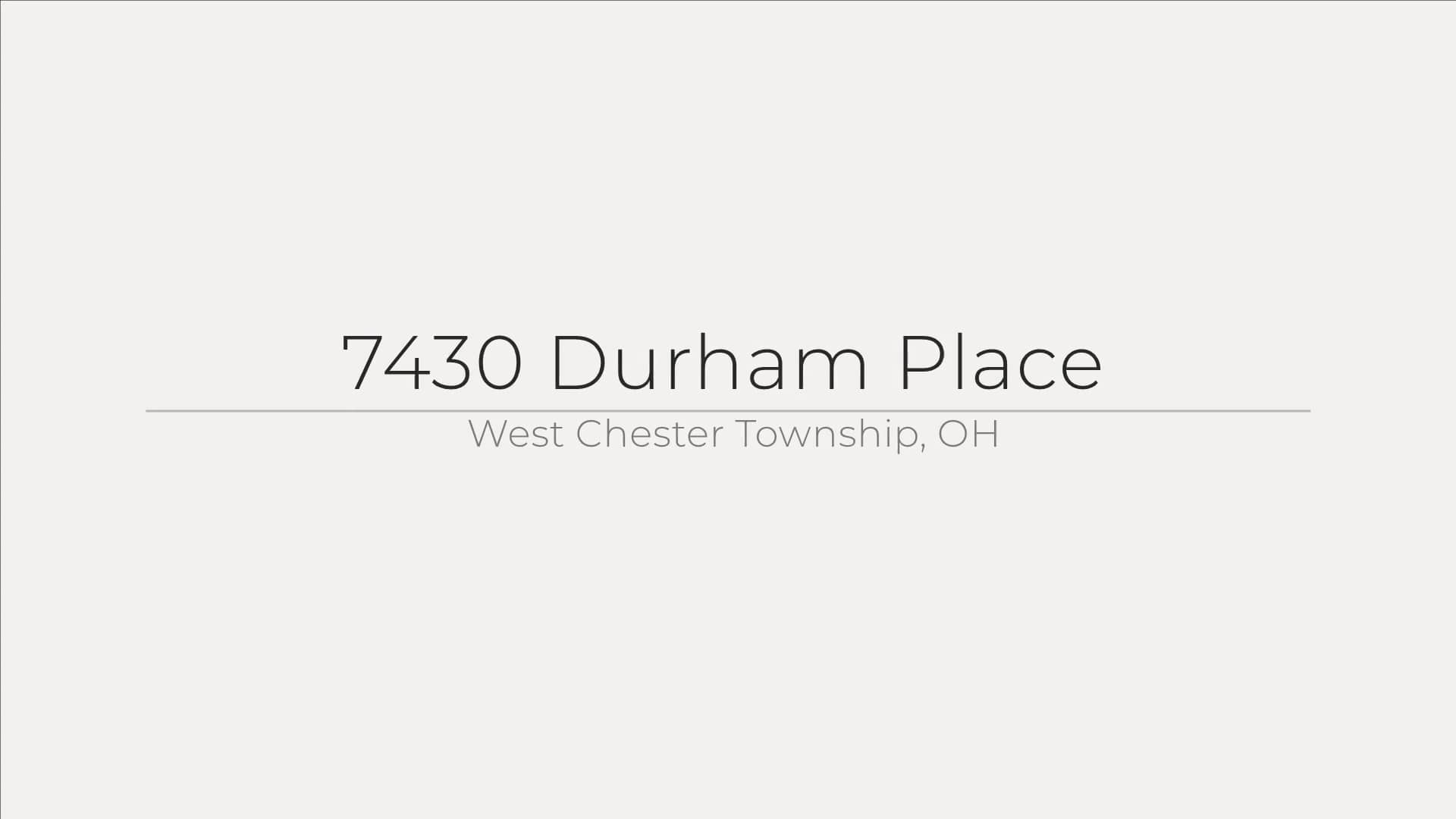 7430 Durham Place, West Chester Township, OH on Vimeo