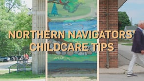 Northern Navigators - Childcare Tips