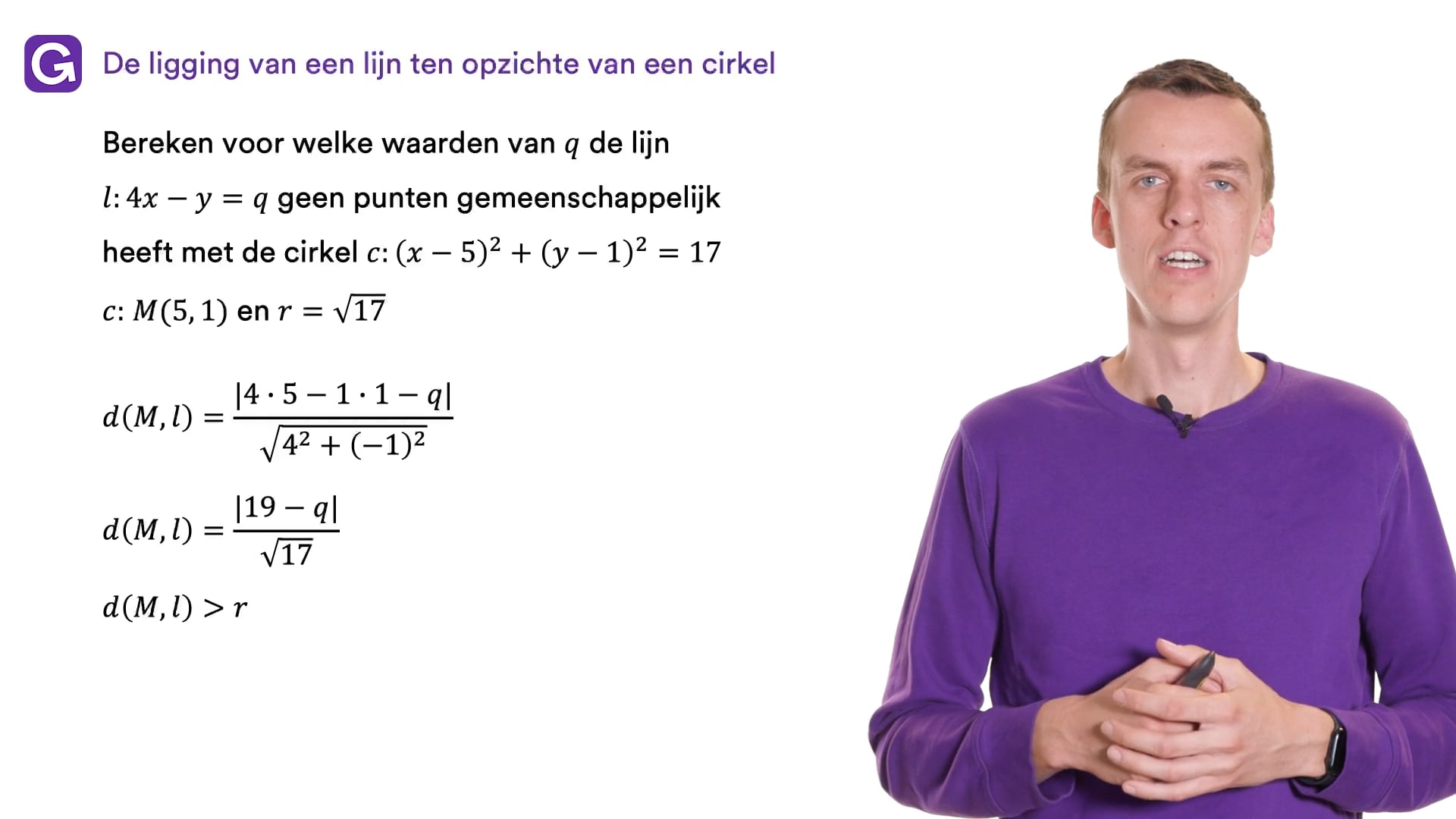 De ligging van een lijn ten opzichte van een cirkel oefenen | StudyGo