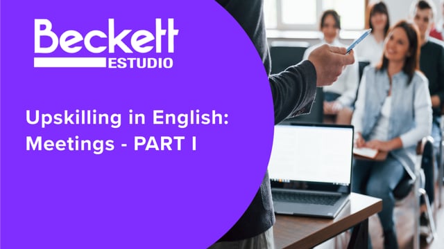 Upskilling in English: Meetings - PART I
