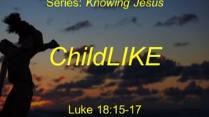 1-16-22 CHILDlike