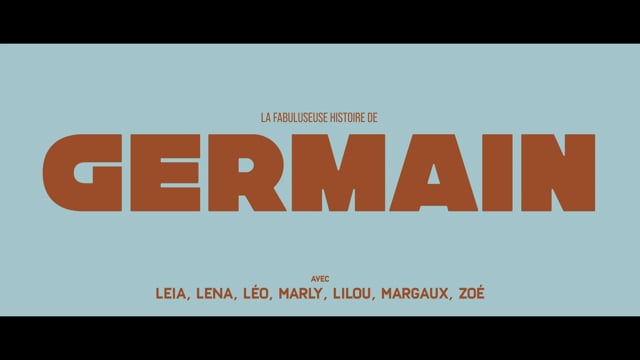 La Fabuleuse histoire de Germain