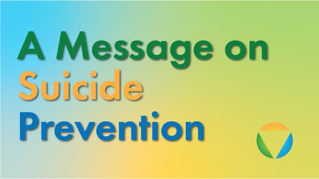 A Message on Suicide Prevention u2013 New Vista