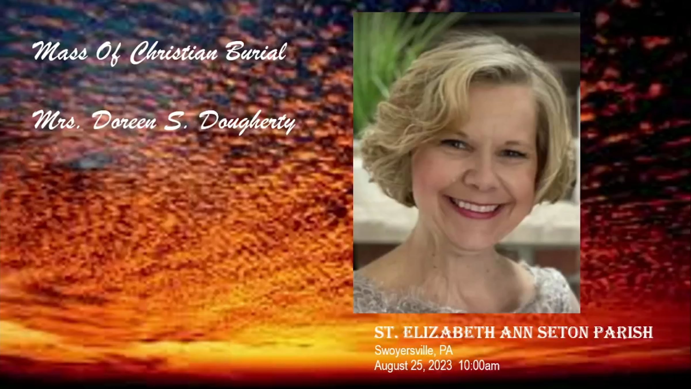 Mass of Christian Burial - Mrs. Doreen S. Dougherty