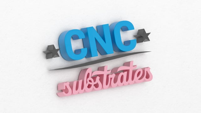 CNC Substrates