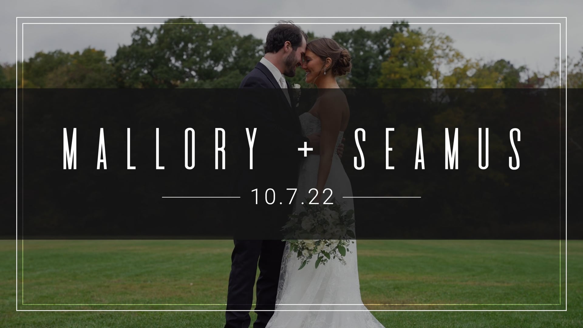 Mallory + Seamus Wedding Film