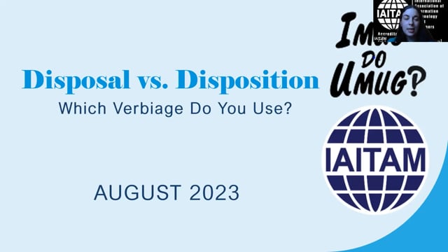 Disposal vs. Disposition: Which Verbiage Do You Use?