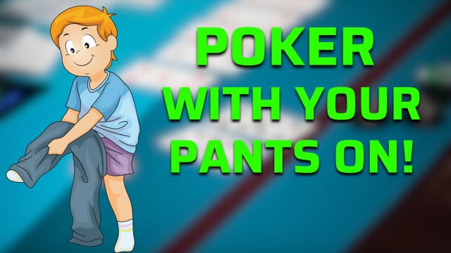 #614: Poker With Your Pants On Episode 1