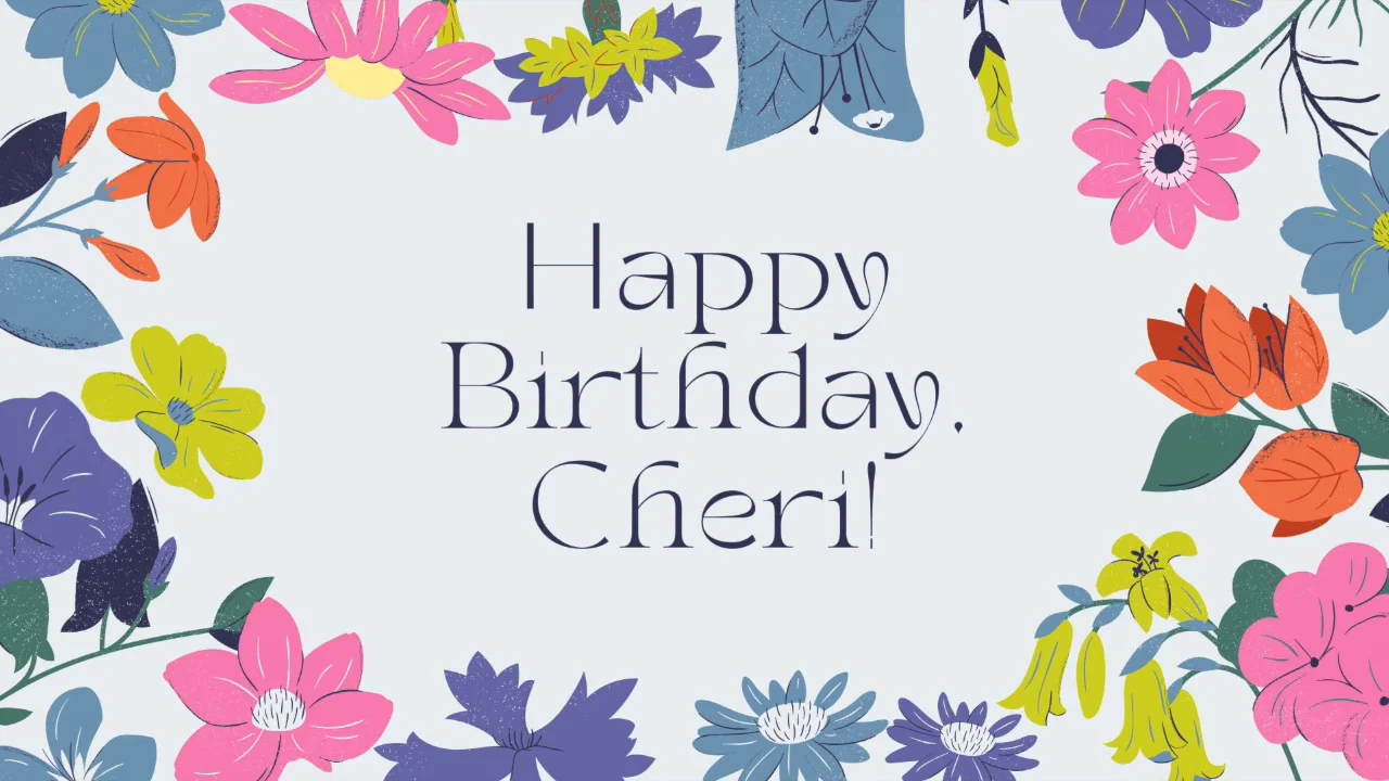 Happy Birthday, Cheri! | Videos & Movies on Vimeo