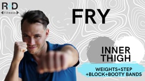 Inner thigh Fry (weights+step+booty bands) 82523