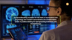 New Research Investigates How Positive Thinking May Alter Brain Structure and Function