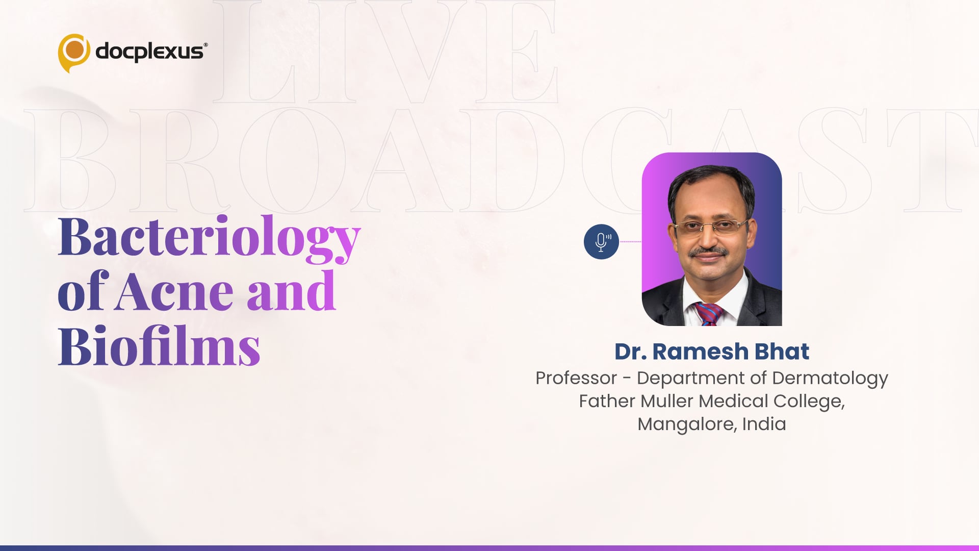 Bacteriology of Acne and Biofilms