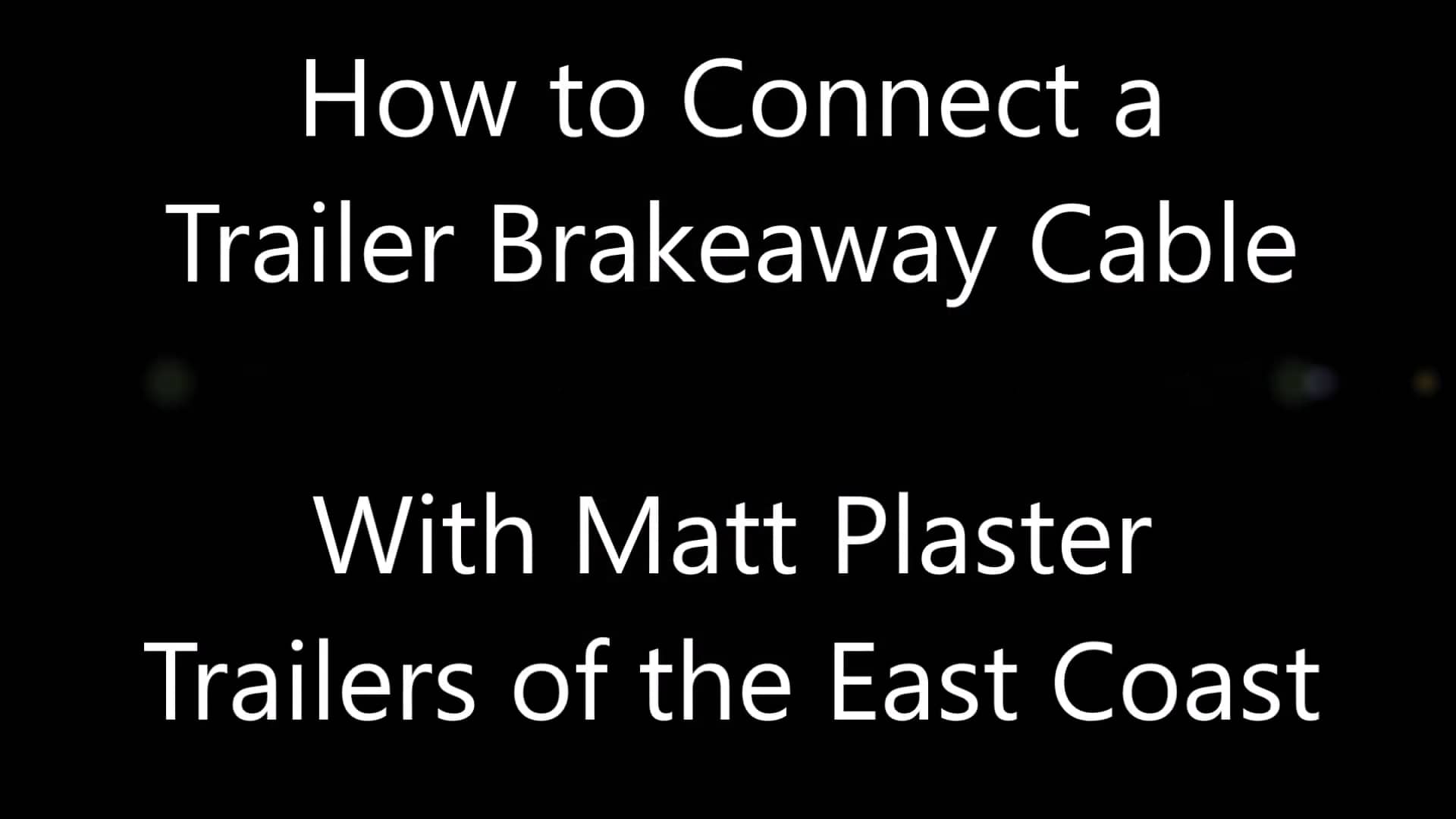 How to Connect a Trailer Breakaway Cable on Vimeo