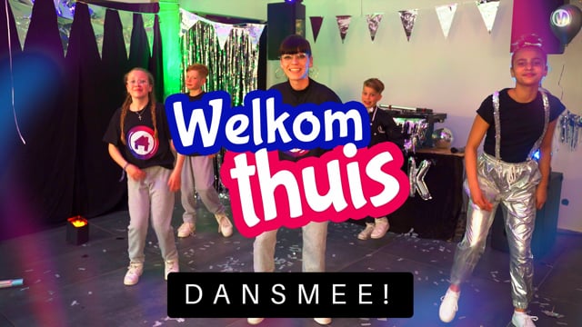 Welkom Thuis - DansMee!