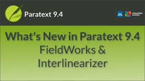 FieldWorks & Interlinearizer | What's New in 9.4