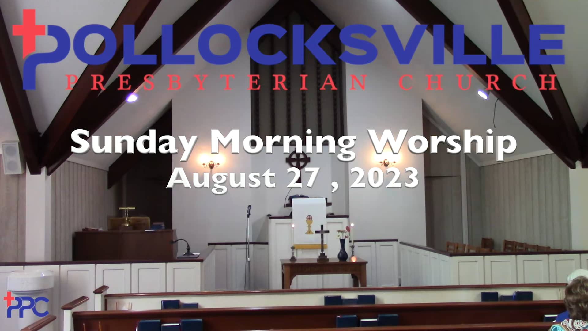 Pollocksville Presbyterian Church, Sunday Morning Worship, 8/27/23 on Vimeo